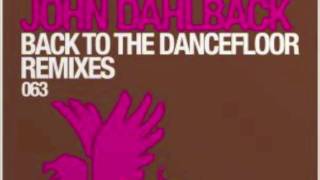 John Dahlback - Back To The Dancefloor (Deniz Koyu Remix)