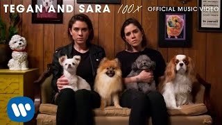 Смотреть клип Tegan And Sara - 100X