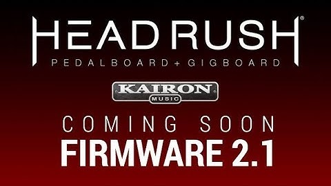 Headrush Firmware Update 2.1 (Subtitulado)