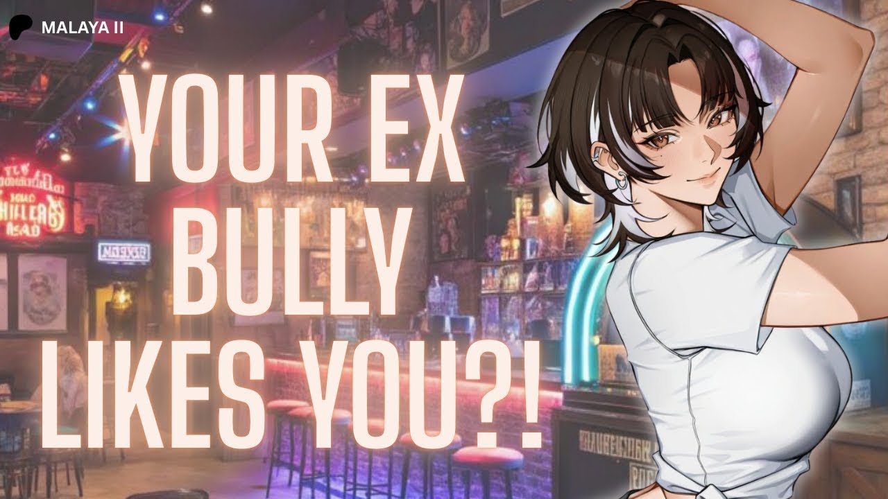 Your Ex-Bully Recognizes You While You're Serving Drinks and She Confesses to You that SHE LIKES YOU