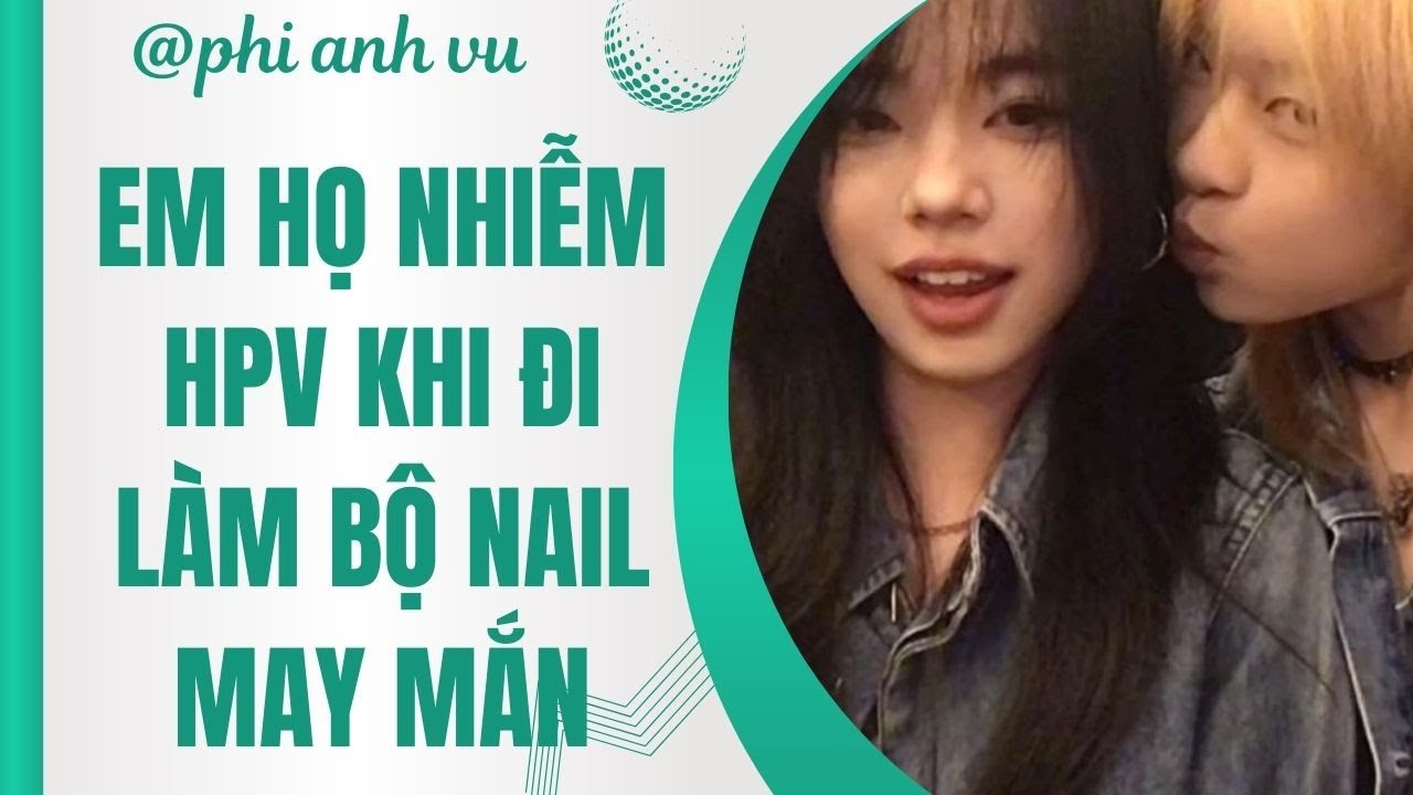 [Truyện Audio] Em Họ Nhiễm HPV Khi Đi Làm Bộ Nail May Mắn | Phi Anh Vũ