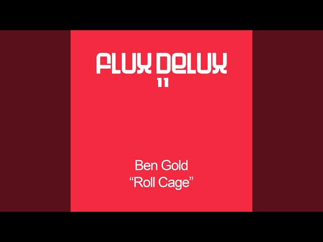 Ben Gold - Roll Cage