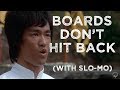 Bruce Lee 'Boards don't hit back'