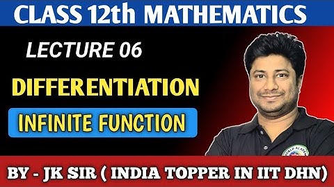 DIFFERENTIATION OF INFINITE SERIES 12th MATHEMATICS FOR EXAM OR IIT-JEE .