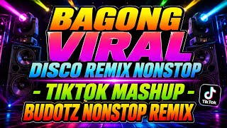 BAGONG VIRAL DISCO REMIX NONSTOP - TIKTOK MASHUP BUDOTZ NONSTOP REMIX 2026 