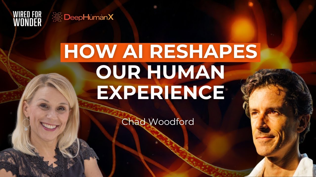 SE01 E14 How AI reshares our Human Experience | Chad Woodford on Wired ...