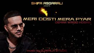 Meri Dosti Mera Pyar | Oemar Wagid Hosain Shifa Asgarali Subscribe Free Click 🔔