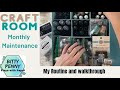 Craft Studio Monthly Maintenance/ Craft room cleaning hack