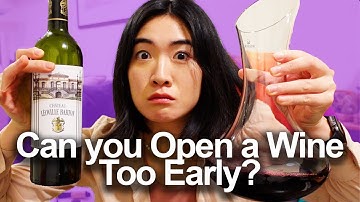 Drinking Wine Too Young? Opening a Nice Bordeaux Before its "Ready"