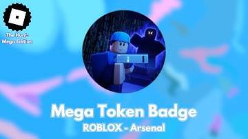 [EVENT] How to get the MEGA TOKEN BADGE in Arsenal - ROBLOX (TUTORIAL)
