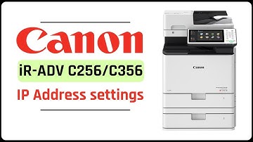 Canon iR-ADV C256/C356 IP address settings ( network settings )