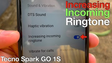 How to Increase Incoming Ringtone on Tecno Spark GO 1S