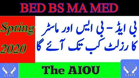 AIOU BED BS MA MED Spring 2020 Result Date Information | Result Update |Spring 2020Result | The AIOU
