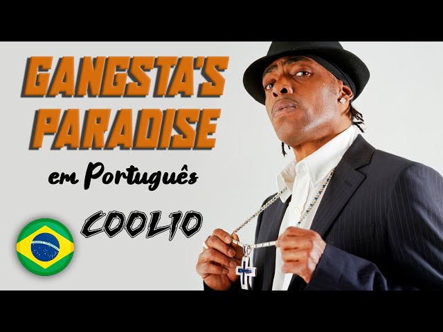 Gangsta's Paradise em Português - Coolio 💸😎 