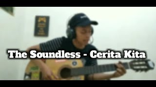 The Soundless - Cerita Kita (Cover SONHT)