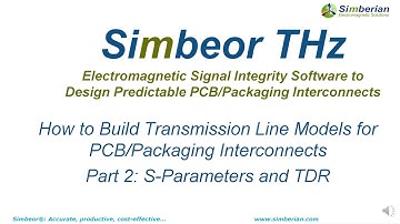How To Build Transmission Line Models for PCB/Packaging Interconnects in Simbeor THz: Part 2