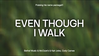 Even Though I Walk (Feat. @KariJobeMusic) Lyric Video - (2025)!!!