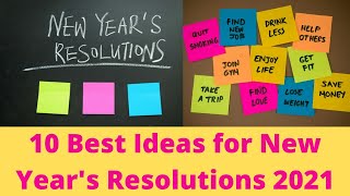 10 Best Ideas for New Year’s Resolutions 2021