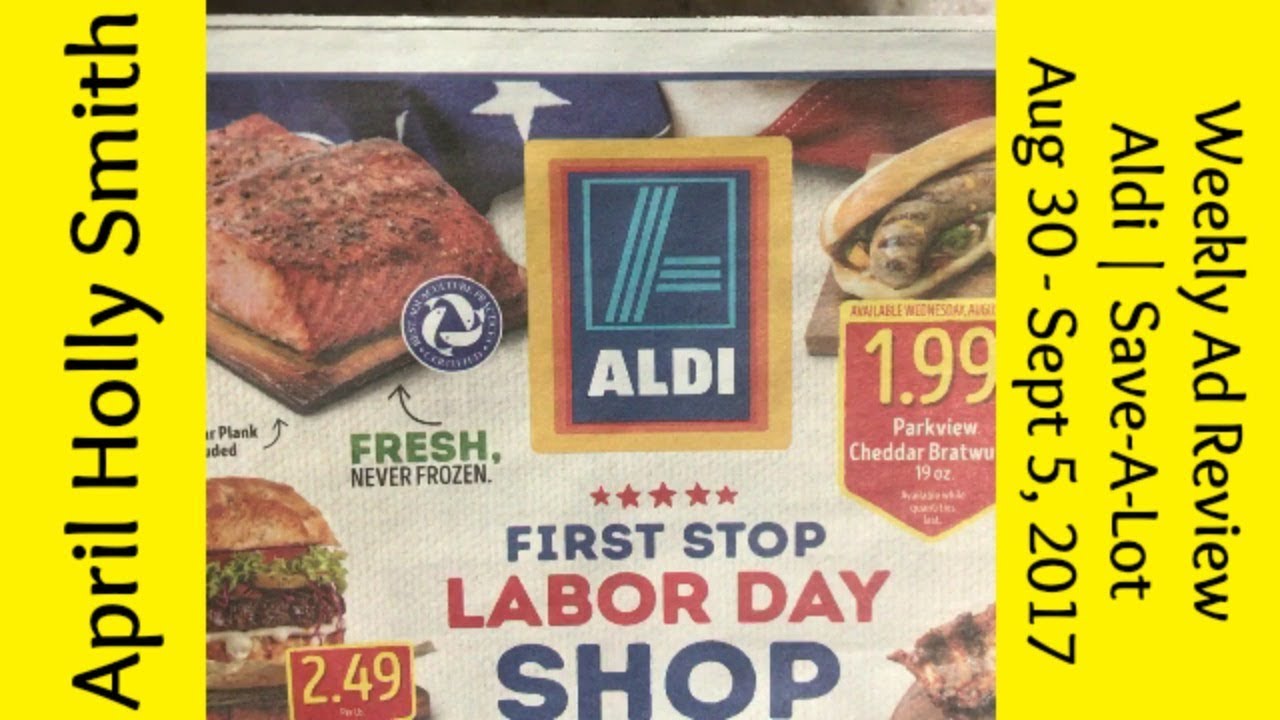 Weekly Ad Review Aldi SaveALotAugust 30 September 5, 2017 April