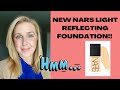 NEW NARS LIGHT REFLECTION FOUNDATION!!! #makeupover40