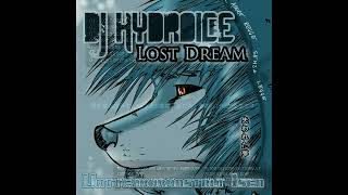 DJ Hydroice - Lost Dream - Reborn
