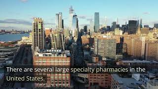 Overview of Specialty Pharmacies