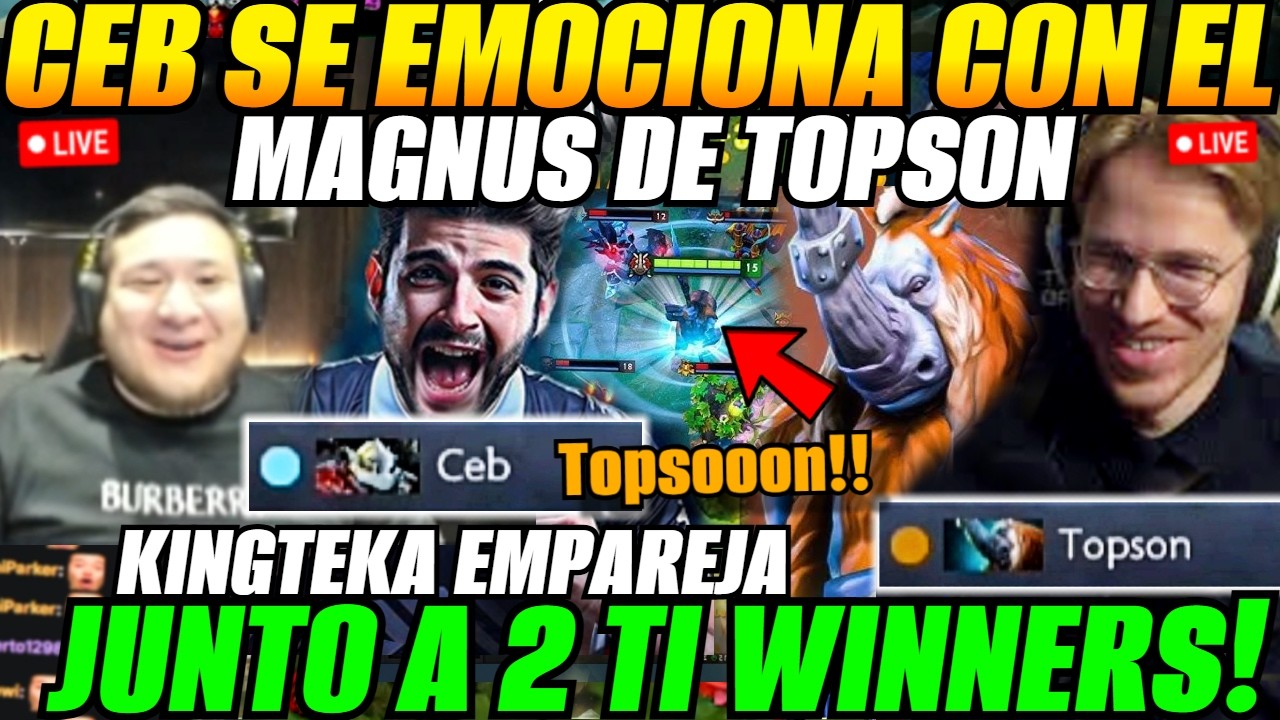 😲KINGTEKA, TOPSON y CEB emparejan juntos en stream😲CEB SE EMOCIONA x el Magnus de TOPSON
