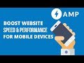 AMP for WordPress - Boost the Speed and Performance of your website for Free