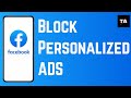 How To Block Personalized Ads On Facebook (2024)