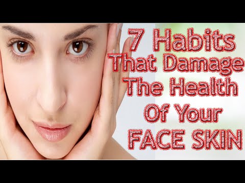 Video: 7 návyků, které poškozují vaši pokožku