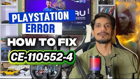 How To Fix PS5 Error Code CE-110552-4 Failed to Read the Disc 