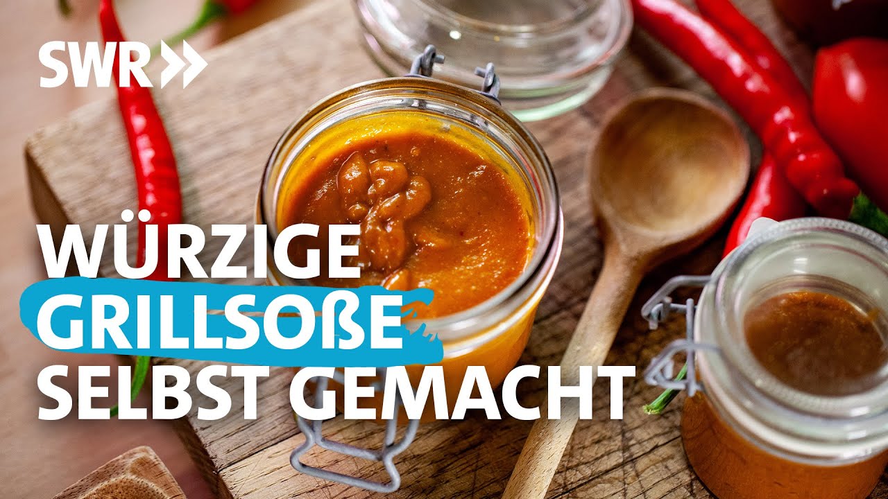 Grillsoße - selbstgemacht und eingemacht | Koch ein!