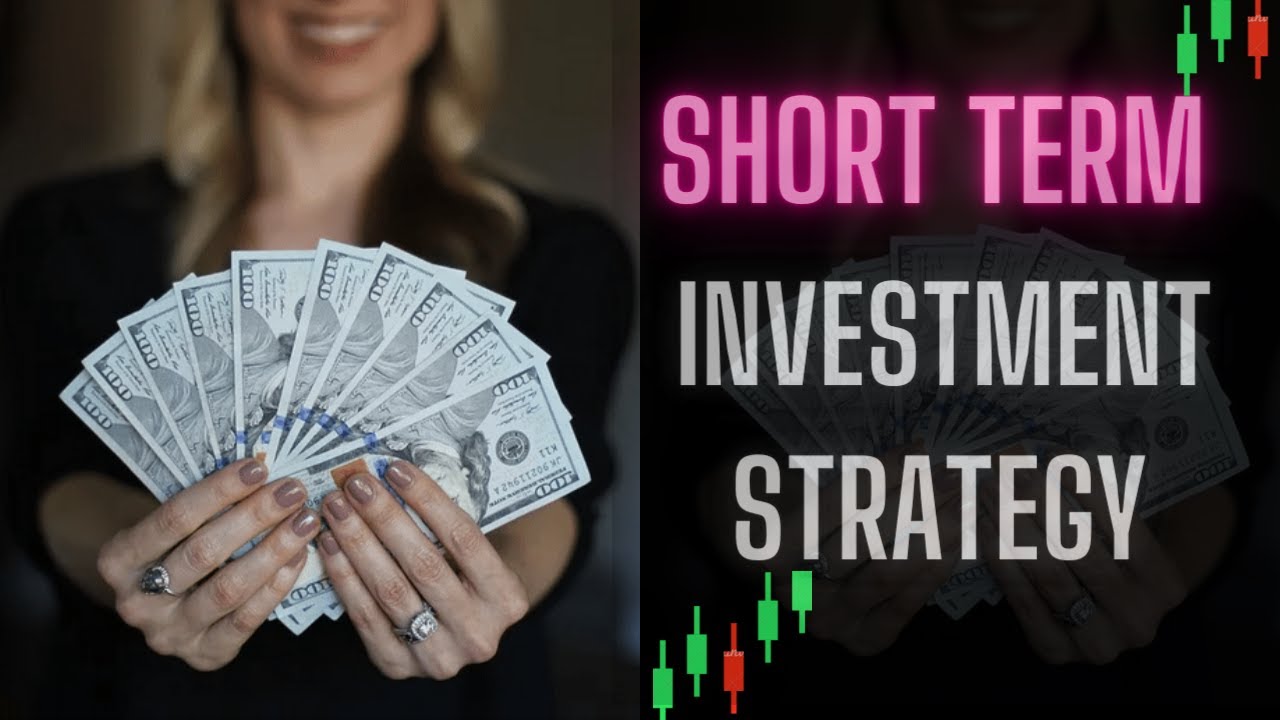 Short Term Investment Strategy Make Your Capital Double