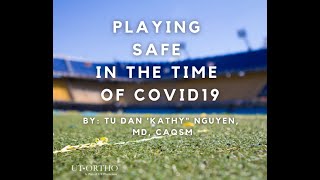 Ep.1 - Playing Safe In The Time Of COVID 19 - Dr. Kathy Nguyen