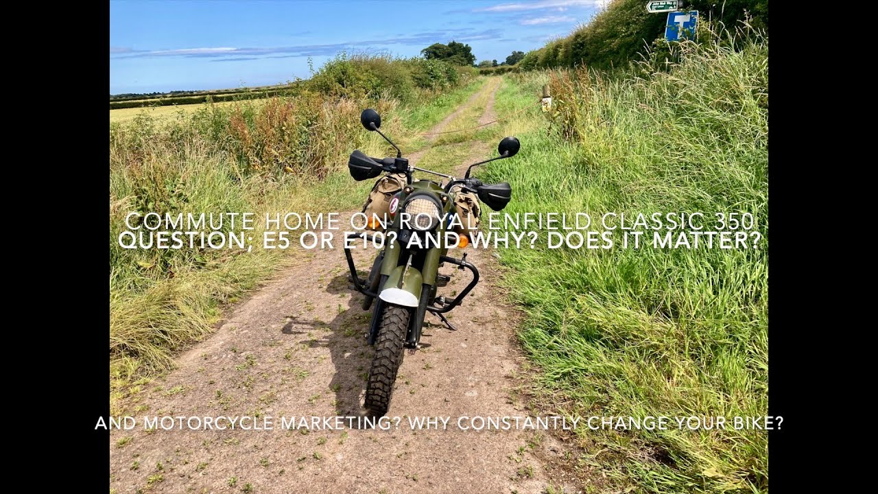 commute-home-on-royal-enfield-classic-350-question-e5-or-e10-petrol