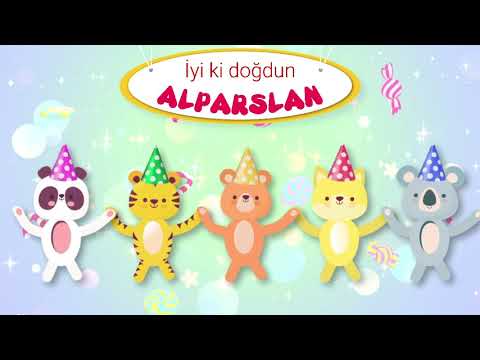 İyi ki doğdun ALPARSLAN - İsme Özel Doğum Günü Şarkısı (FULL VERSİYON) (REKLAMSIZ)