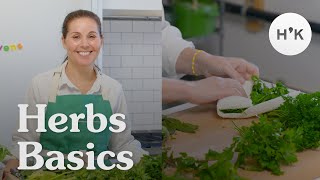 Cooking Herb Basics: Most Common Kitchen Herbs, Cutting, Uses, and Pairings