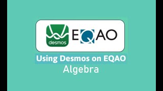 Using Desmos on Gr9 EQAO Math: Algebra