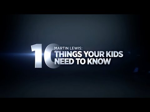 Martin Lewis on how to be successful: 10 things your child should know