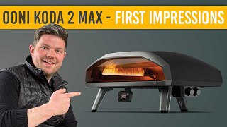 OONI Koda 2 Max - First Impressions