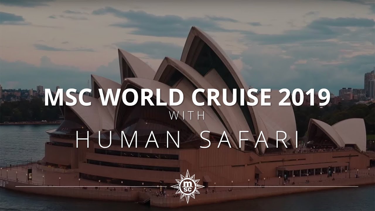MSC World Cruise 2019 – A stage of the World Tour with Human Safari mscbook