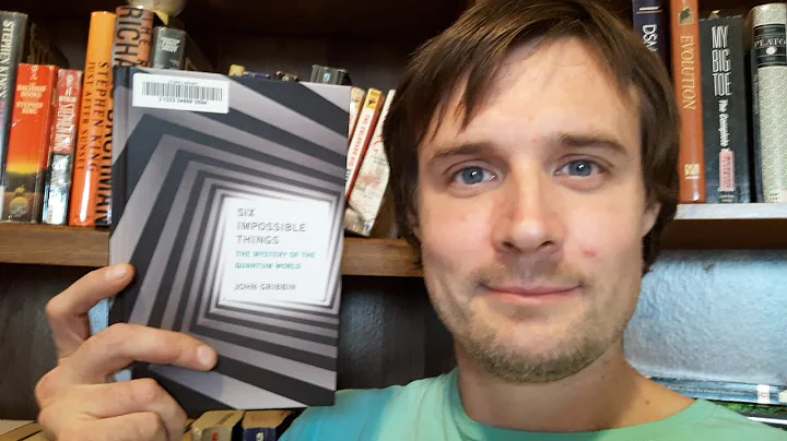 Six Impossible Things : The Mystery Of The Quantum...