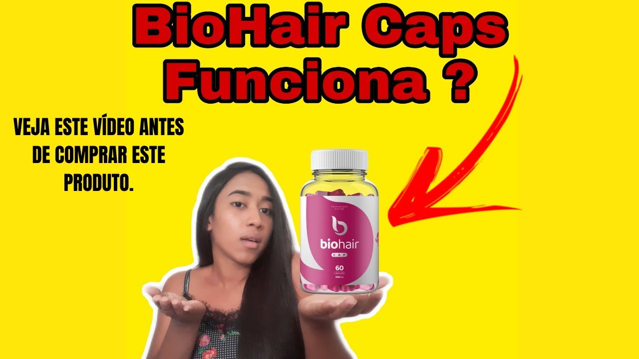 BIO HAIR CAPS FUNCIONA ? BIO HAIR CAPS COMO TOMAR ? ONDE COMPRAR
