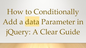 How to Conditionally Add a data Parameter in jQuery: A Clear Guide