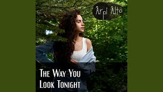 Miniatura de vídeo de "Arpi Alto - The Way You Look Tonight"