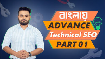 Technical SEO Bangla Tutorial ( Advanced SEO Full Course) | Part 01