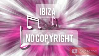 Ibiza | MBB | NO Copyright music