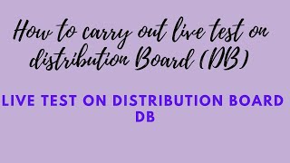 How to carry out live test on distribution board DB #electrician #industrialelectrician