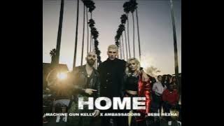 Machine Gun Kelly - Home Ft. X Ambassadors & Bebe Rexha