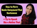 Building Basic Compound Thai Sentences | #ThaiforBeginners